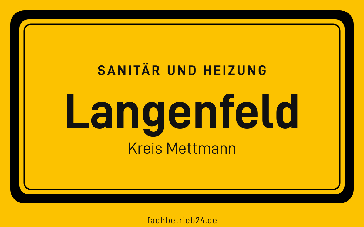 Gelbe Ortstafel Langenfeld mit der Kopfzeile Sanitär und Heizung