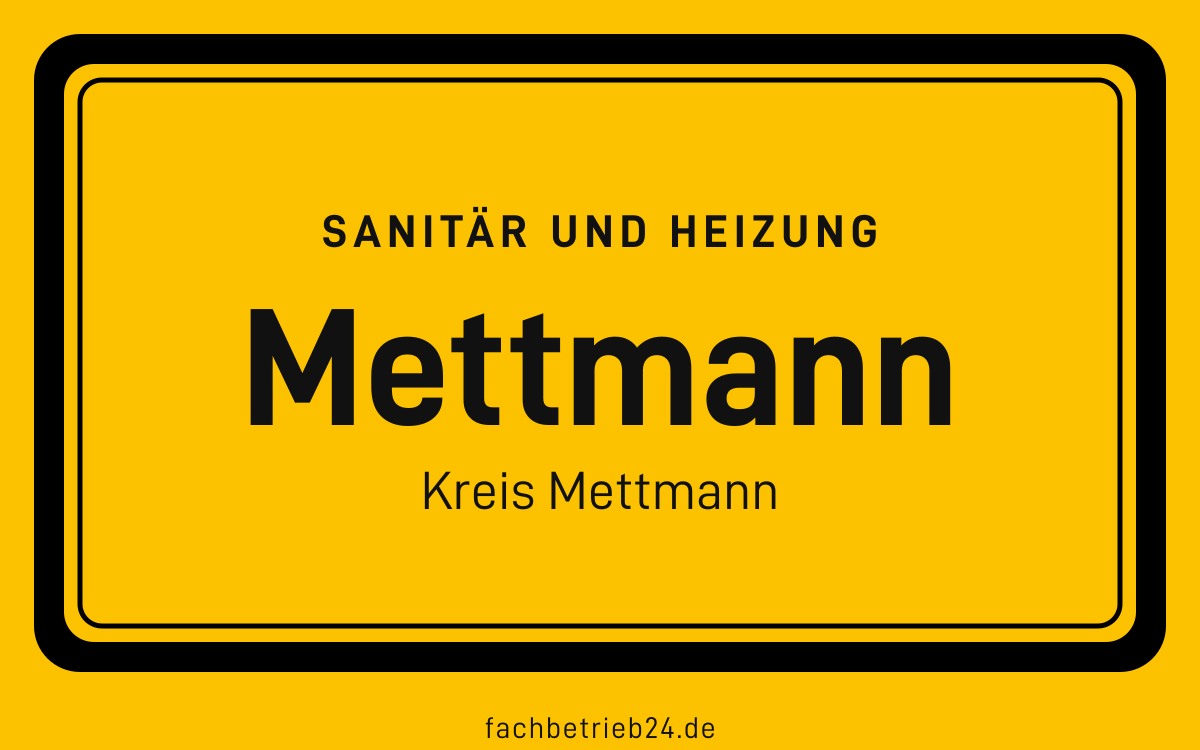 Gelbe Ortstafel Mettmann mit der Kopfzeile Sanitär und Heizung