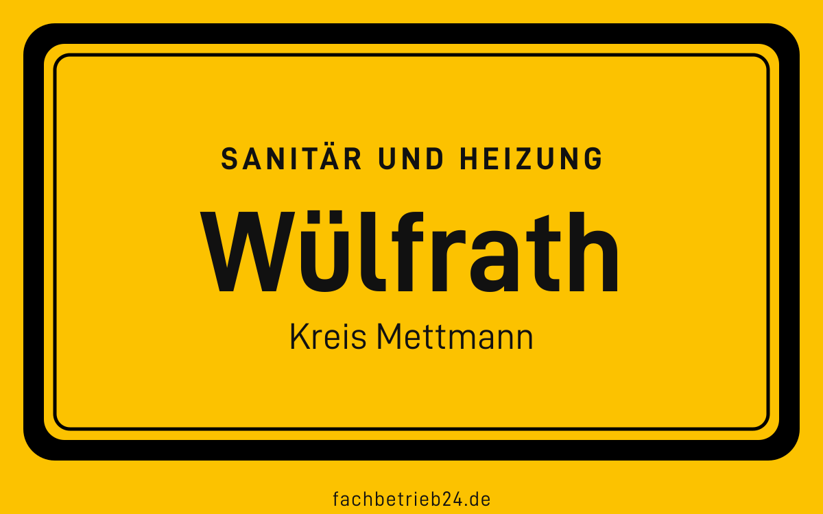 Gelbe Ortstafel Wülfrath mit der Kopfzeile Sanitär und Heizung