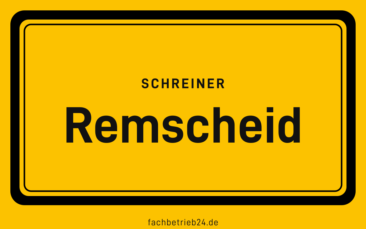 Gelbe Ortstafel Remscheid mit der Kopfzeile Schreiner