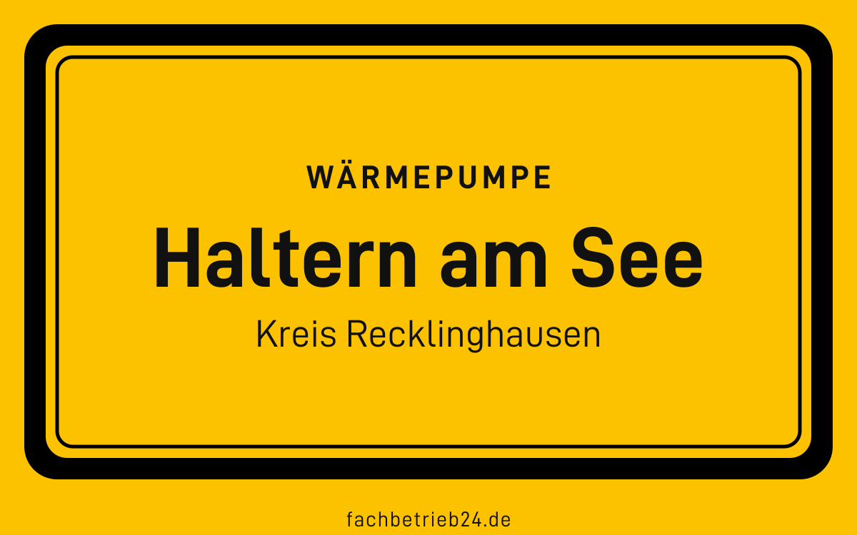Gelbe Ortstafel Haltern am See mit der Kopfzeile Wärmepumpe