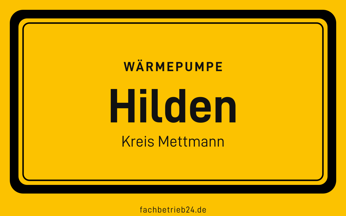 Gelbe Ortstafel Hilden mit der Kopfzeile Wärmepumpe