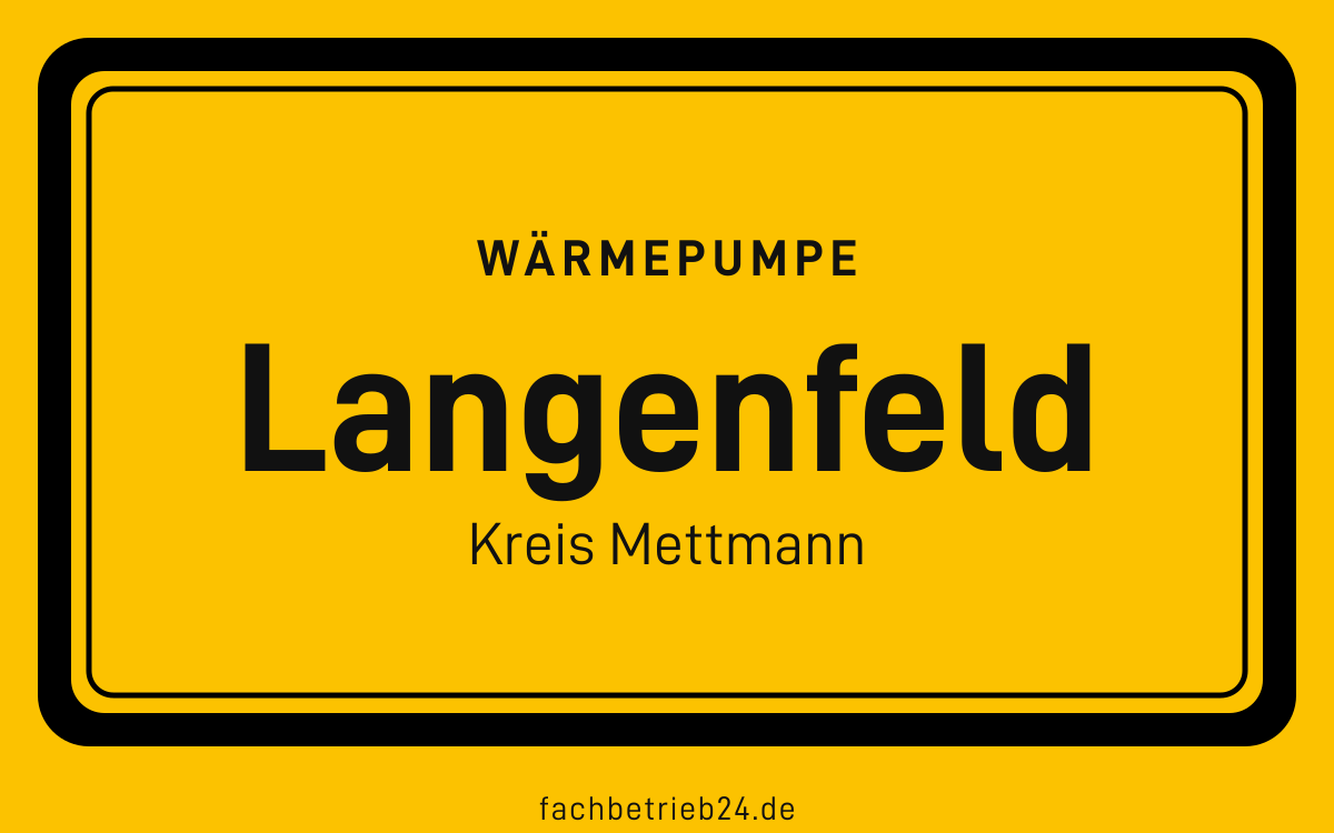Gelbe Ortstafel Langenfeld mit der Kopfzeile Wärmepumpe