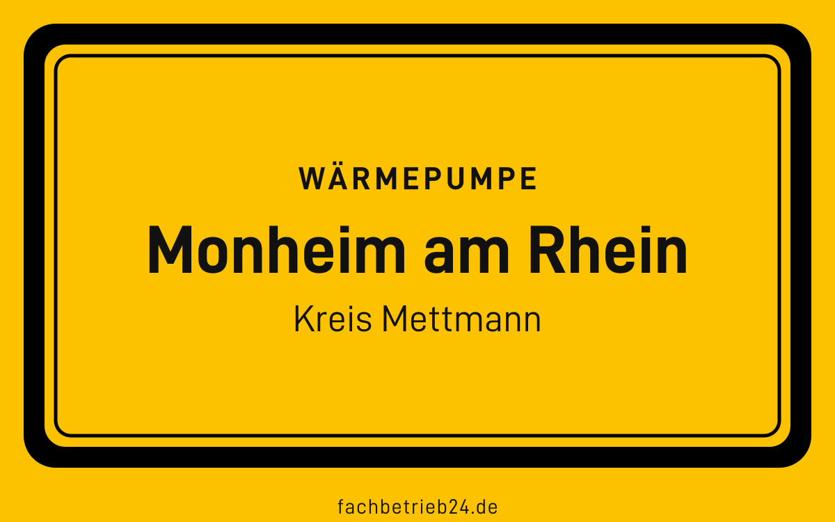 Gelbe Ortstafel Monheim am Rhein mit der Kopfzeile Wärmepumpe