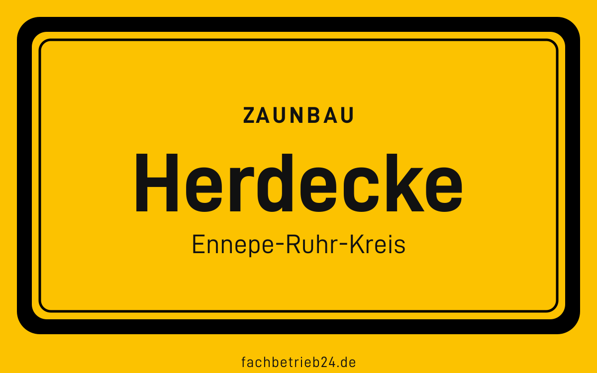 Gelbe Ortstafel Herdecke mit der Kopfzeile Zaunbau